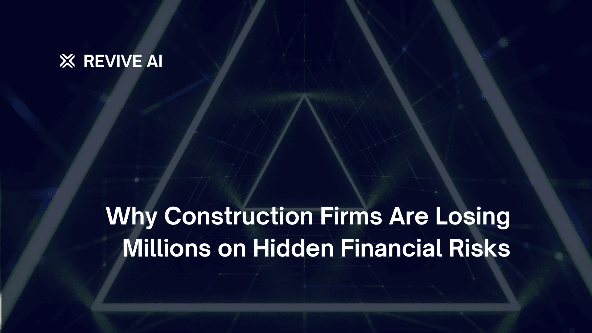 Why Construction Firms Are Losing Millions on Hidden Financial Risks