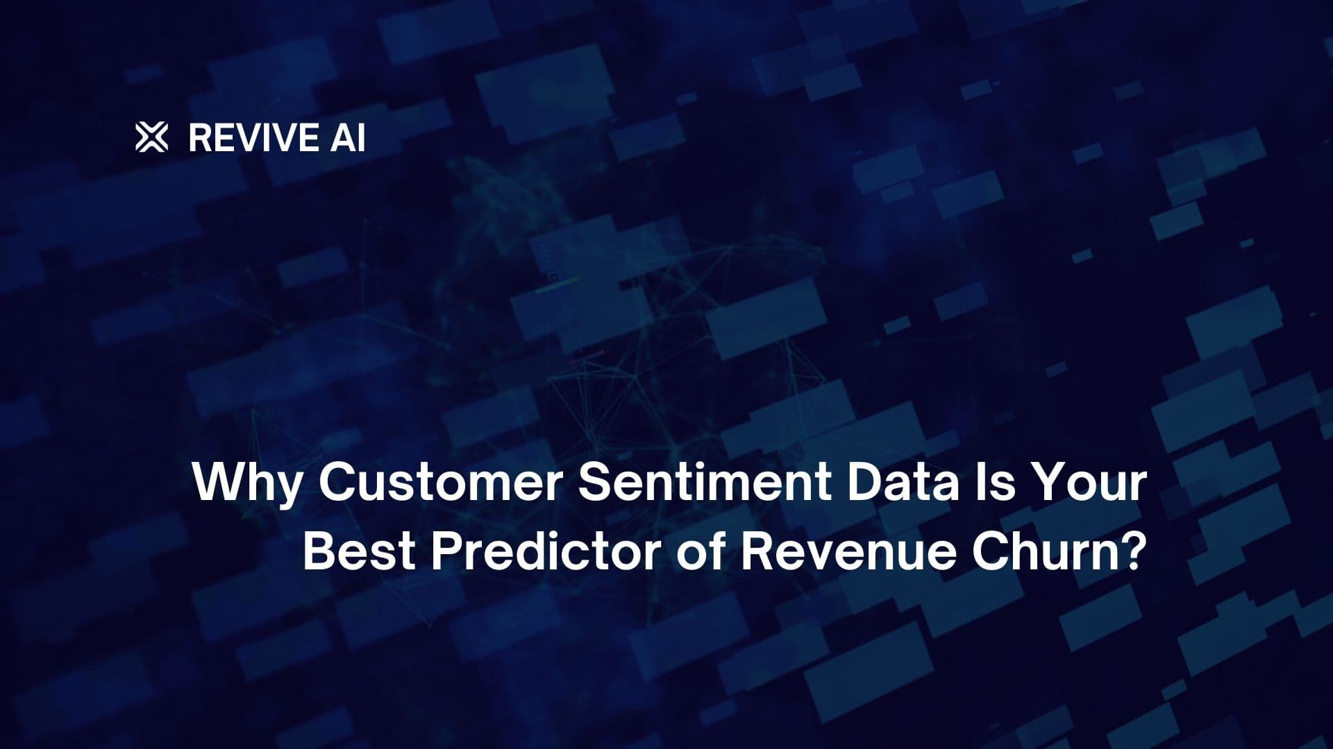 Why Customer Sentiment Data Is Your Best Predictor of Revenue Churn