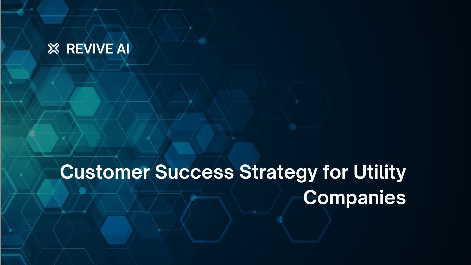 Customer Success Strategy for Utility Companies