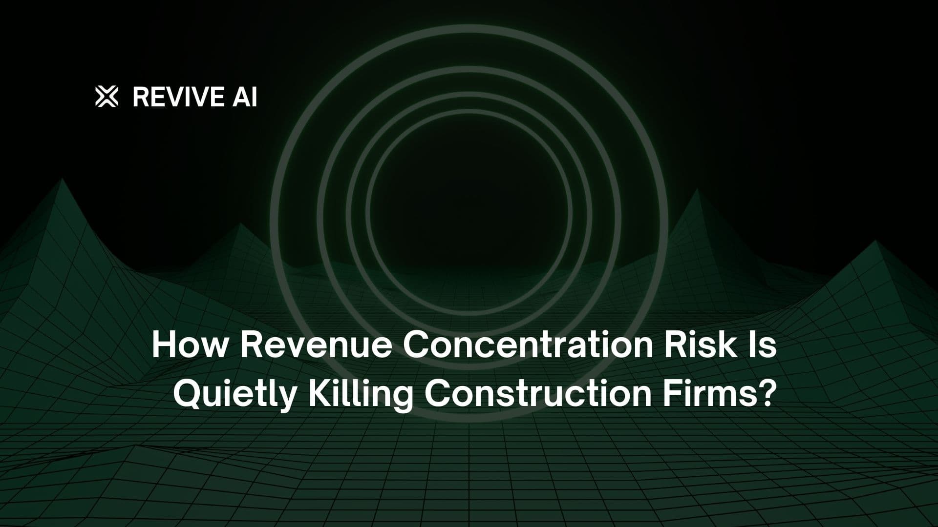 How Revenue Concentration Risk Is Quietly Killing Construction Firms