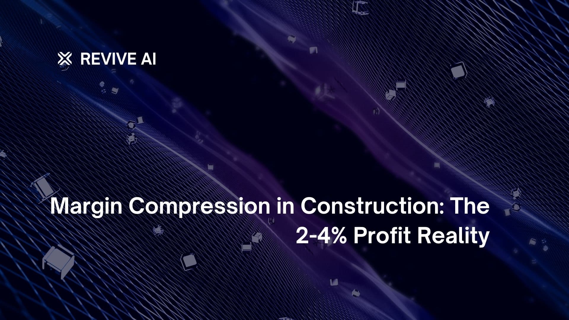 Margin Compression in Construction: The 2-4% Profit Reality